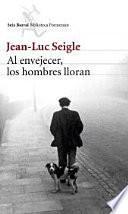 Al envejecer, los hombres lloran