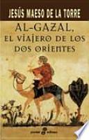Al-Gazal, el viajero de los dos orientes