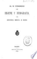 Al IX Congreso de Higiene y Demografía la Beneficencia Municipal de Madrid