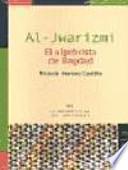 AL-JWARIZMI. El algebrista de Bagdad