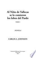 Al niño de Vallecas se lo comieron los lobos del Pardo