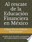 Al rescate de la Educación Financiera en México