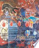 Alberta Elders' Cree Dictionary/alperta Ohci Kehtehayak Nehiyaw Otwestamâkewasinahikan