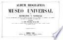 Album biografico: museo universal de retratos y noticias de las celebridades actuales de todos los paises, etc