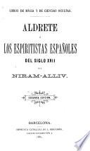Aldrete, ó Los espiritistas españoles del siglo XVII