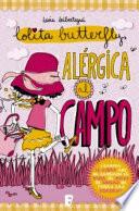 Alérgica al campo (Lolita Butterfly 2)