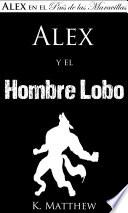 Alex y el Hombre Lobo