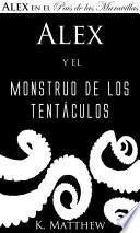 Alex y el Monstruo de los Tentáculos