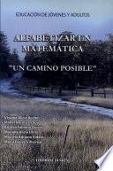Alfabetizare en Matematica un Camino Posible