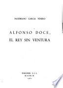 Alfonso Doce, el rey sin ventura