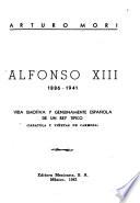Alfonso XIII, 1886-1941