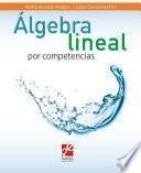Álgebra lineal por competencias