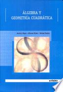 Álgebra y Geometría Cuadrática.