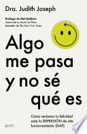 Libro Algo me pasa y no sé qué es