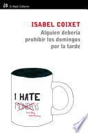 Libro Alguien debería prohibir los domingos por la tarde
