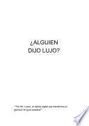 ¿Alguien dijo LUJO?