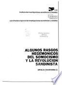 Algunos rasgos hegemónicos del somocismo y la Revolución Sandinista