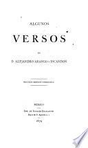 Algunos versos de D. Alejandro Arango y Escandon