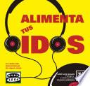 Alimenta tus oidos