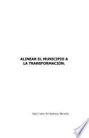 Alinear el Municipio a la Transformación