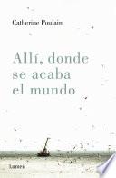 Allí, donde se acaba el mundo