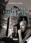 All’ombra della chiesa diroccata