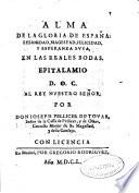 Alma de la gloria de España, eternidad ... en las reales bodas