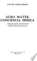 Alma mater, conciencia ibérica