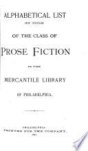 Alphabetical List (by Title) of the Class of Prose Fiction