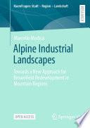Alpine Industrial Landscapes