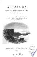 Altavona. Fact and Fiction from My Life in the Highlands
