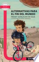Alternativas para el fin del mundo