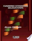 Álvaro Obregón Distrito Federal. Cuaderno estadístico delegacional 1997