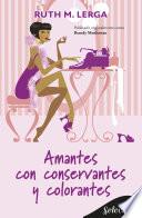 Amantes con conservantes y colorantes