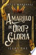 Amarillo de oro y gloria