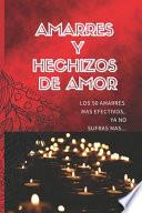 Amarres Y Hechizos de Amor