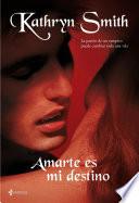 Amarte es mi destino