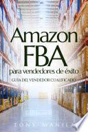 Amazon FBA para vendedores de éxito