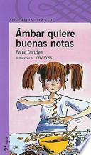 Ambar Quiere Buenas Notas / Amber Brown Wants Extra Credit