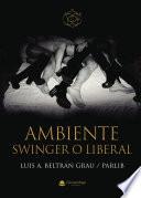 Ambiente Swinger o Liberal