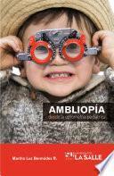 Ambliopía desde la optometría pediátrica