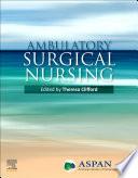 Ambulatory Surgical Nursing E-Book