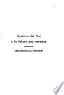 América del Sur y la futura paz europea: historiando el porvenir
