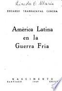 América Latina en la guerra fría