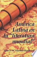 América Latina en la literatura mundial