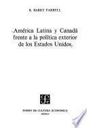 América Latina y Canadá frente a la política exterior de los Estados Unidos