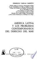 América Latina y los problemas contemporáneos del derecho del mar