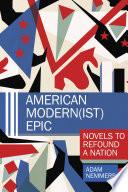 American Modern(ist) Epic