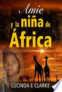 Amie y la niña de África