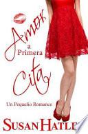 Amor a Primera Cita